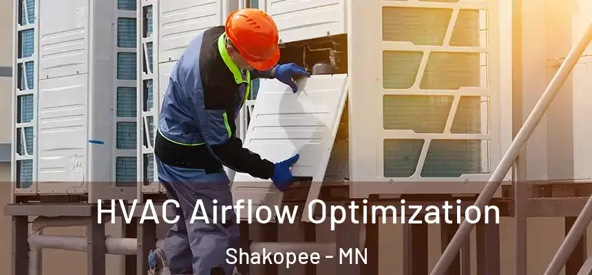  HVAC Airflow Optimization Shakopee - MN