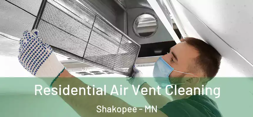  Residential Air Vent Cleaning Shakopee - MN